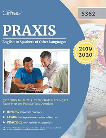 praxis english to speakers of other languages 5362 study guide 2019 2020 praxis ii esol 5362 exam prep and