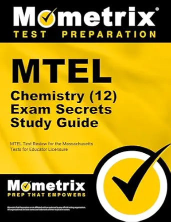 mtel chemistry exam secrets study guide mtel test review for the massachusetts tests for educator licensure