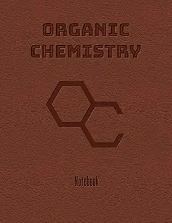 organic chemistry oc notebook hexagonal graph paper workbook for bond line drawings 1st edition fantastical