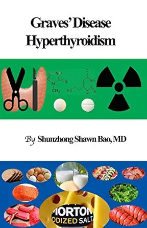 graves disease and hyperthyroidism questions and answers 1st edition dr shunzhong shawn bao ,barbara winter