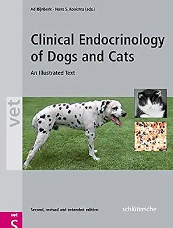 clinical endocrinology of dogs and cats an illustrated text 1st edition ad rijnberk ,hans s kooistra