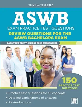 aswb exam practice test questions review questions for the aswb bachelors exam 1st edition aswb bachelors