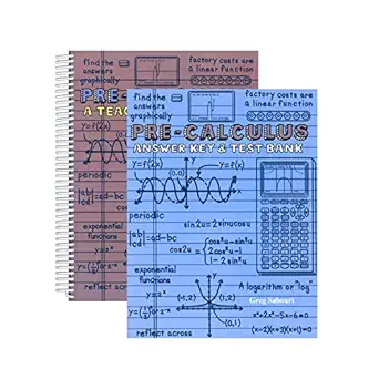 a teaching text books pre calculus text books and the answer keys 1st edition greg sabouri 0979726530,
