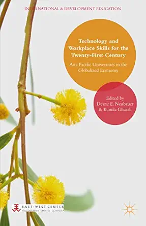 technology and workplace skills for the twenty first century asia pacific universities in the globalized
