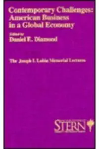 contemporary challenges american business in a global economy 1st edition daniel e diamond 081471868x,
