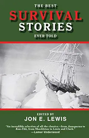 the best survival stories ever told 1st edition jon e lewis 1616084553, 978-1616084554