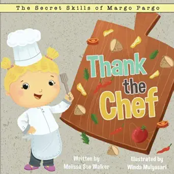 thank the chef a story to inspire mealtime gratitude 1st edition melissa sue walker ,winda mulyasari