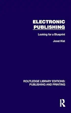 electronic publishing 1st edition joost kist 1041109024, 978-1041109020