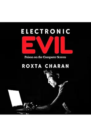 electronic evil 1st edition roxta charan 1685092659, 978-1685092658