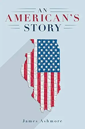 an americans story 1st edition james ashmore 1642985481, 978-1642985481