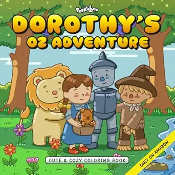 dorothys oz adventure a cute and cozy coloring journey through the land of oz 40 whimsical designs for