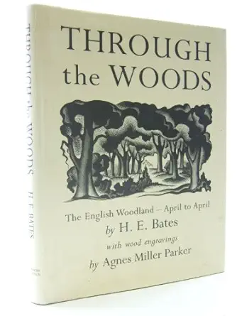 through the woods 1st edition h e bates ,agnes miller parker 0711209928, 978-0711209923