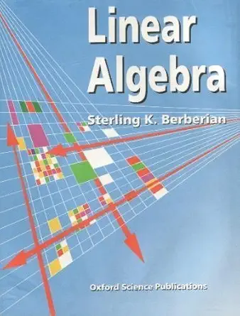 linear algebra 1st edition sterling k berberian 0198534361, 978-0198534365