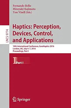 haptics perception devices control and applications 10th international conference eurohaptics 2016 london uk