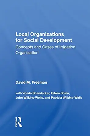 local organizations for social development 1st edition david m freeman 0367013339, 978-0367013332