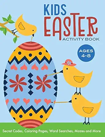 kids easter activity book secret codes coloring pages word searches mazes and more ages 4 8 1st edition