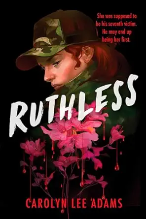 ruthless 1st edition carolyn lee adams 1665973900, 978-1665973908