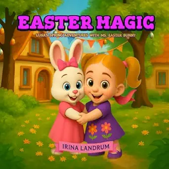 easter magic lunas spring adventures with magic 1st edition irina landrum 1970358017, 978-1970358018
