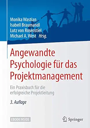 angewandte psychologie fa 1/4r das projektmanagement ein praxisbuch fa 1/4r die erfolgreiche projektleitung