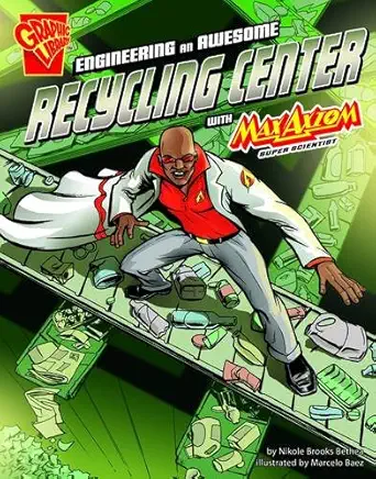 engineering an awesome recycling centre 1st edition nikole brooks bethea 140626685x, 978-1406266856