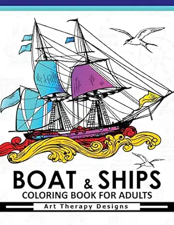 boat and ship coloring book for adults historic sailing ships coloring book 1st edition alex summer ,ship
