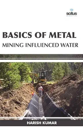 basics of metal mining influenced water 1st edition harish kumar 1681174731, 978-1681174730