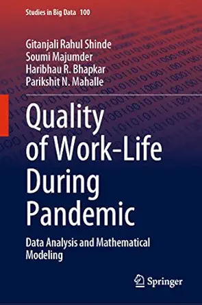 quality of work life during pandemic data analysis and mathematical modeling 1st edition gitanjali rahul