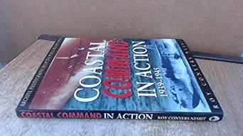 raf coastal command in action 1939 1945 1st edition conyers nes roy 1840151129, 978-1840151121