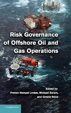 risk governance of offshore oil and gas operations 1st edition preben hempel linda e ,michael baram ,ortwin