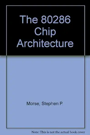 the 80286 architecture 1st edition stephen p morse ,douglas j albert 0471831859, 978-0471831853
