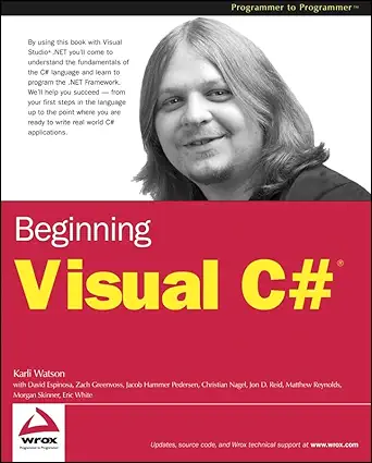beginning visual c# 1st edition karli watson ,david espinosa ,zach greenvoss ,jacob hammer pedersen