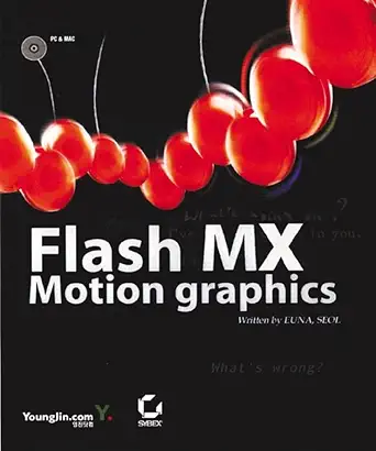 flash mx motion graphics 1st edition seol euna 0782141250, 978-0782141252