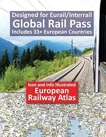icon and info illustrated european railway atlas designed for eurail/interrail global rail pass includes 33+