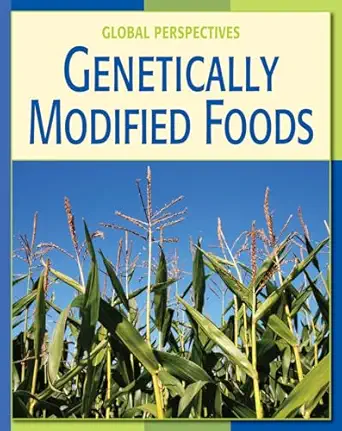 genetically modified foods 1st edition vicky franchino 1602791325, 978-1602791329