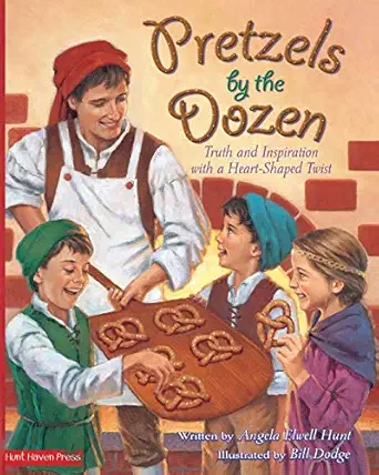 pretzels by the dozen truth and inspiration with a heart shaped twist 1st edition angela hunt ,william dodge