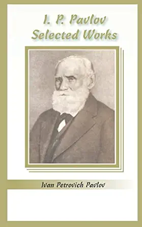 i p pavlov selected works 1st edition ivan petrovich pavlov 0898756804, 978-0898756807