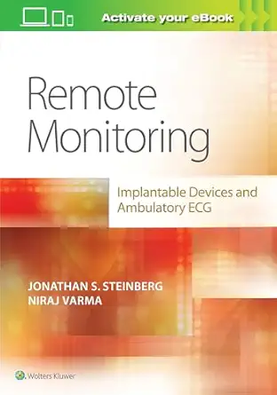 remote monitoring implantable devices and ambulatory ecg 1st edition dr jonathan s steinberg ,dr varma niraj