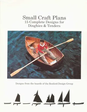 small craft plans 15 complete designs for dinghies and tenders 1st edition jay r benford 0961039620,