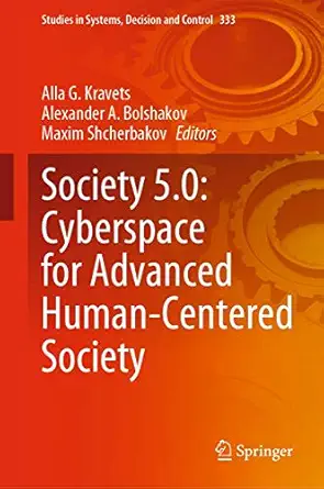 society 5 0 cyberspace for advanced human centered society 1st edition alla g kravets ,alexander a bolshakov
