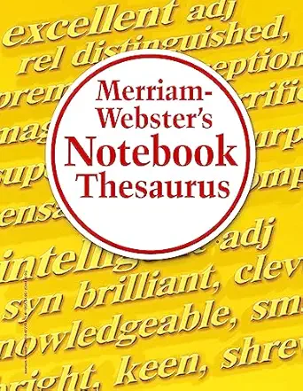 merriam webstera s notebook thesaurus designed for students fits in a 3 ring binder 1st edition merriam