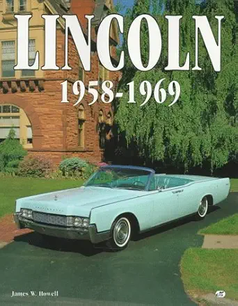 lincoln 1958 1969 1st edition james w howell 0760300593, 978-0760300596