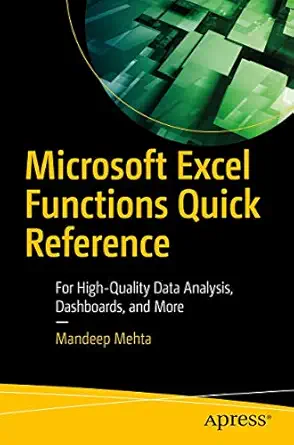 microsoft excel functions quick reference for high quality data analysis dashboards and more 1st edition