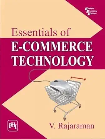 essentials of e commerce technology jan 01 2009 rajaraman v 1st edition rajaraman 8120339371, 978-8120339378