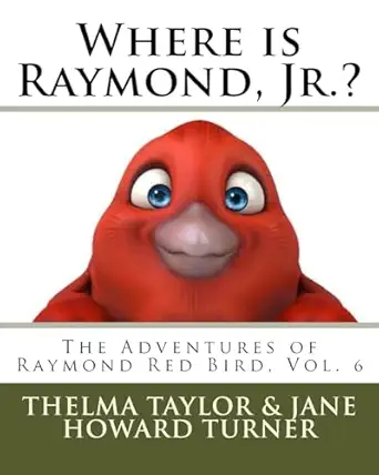 where is raymond jr the adventures of raymond red bird vol 6 the adventures of raymond red bird vol 6 1st