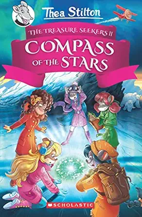 thea stilton and the treasure seekers #2 the compass of the stars 1st edition thea stilton 9389823072,