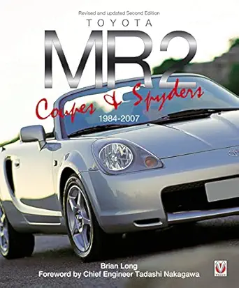 toyota mr2 coupe and spyders 1984 2007 1st edition brian long ,tadashi nakagawa 1787110621, 978-1787110625