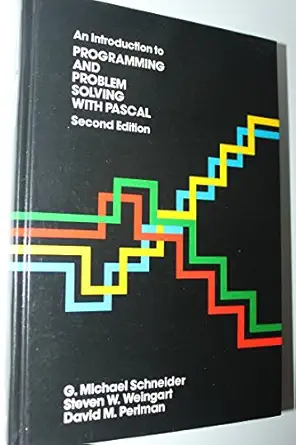 introduction to programming and problem solving with pascal 1st edition g michael schneider ,steven w