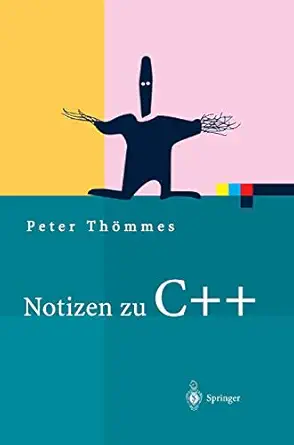 notizen zu c++ 1st edition peter tha mmes 3540010580, 978-3540010586