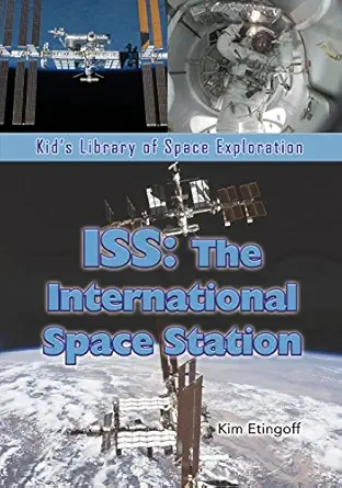 iss the international space station 1st edition kim etingoff 1625244010, 978-1625244017