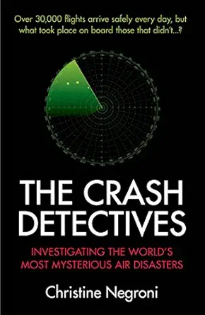 crash detectives 1st edition christine negroni 1782396438, 978-1782396437
